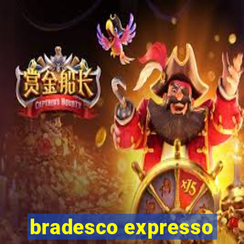 bradesco expresso